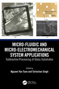 Micro-Fluidic and Micro-electromechanical System Applications