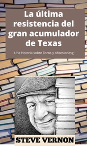 La última resistencia del gran acumulador de Texas