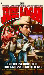 Slocum 302: Slocum and the Bad-News Brothers