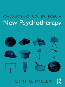 Changing Roles for a New Psychotherapy