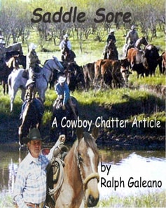 Saddle Sore   A cowboy Chatter Article
