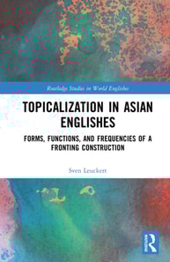 Topicalization in Asian Englishes