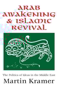 Arab Awakening and Islamic Revival