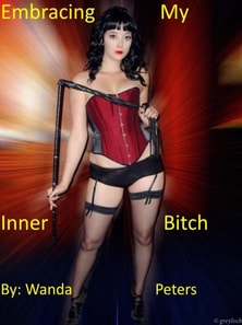 Embracing My Inner Bitch