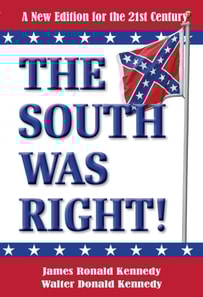 South Was Right! A New Edition for the 21st Century