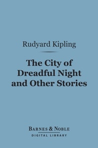 City of Dreadful Night and Other Stories (Barnes & Noble Digital Library)