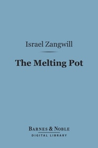 Melting Pot (Barnes & Noble Digital Library)
