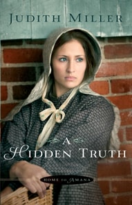 Hidden Truth (Home to Amana Book #1)
