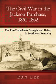 Civil War in the Jackson Purchase, 1861-1862