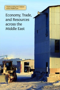 Economy, Trade, and Resources across the Middle East