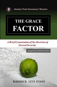 Grace Factor: A Brief Examination of the Doctrine of Eternal Security