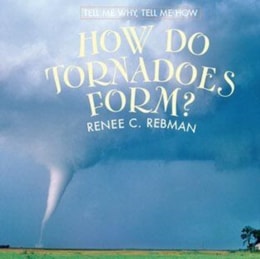 How Do Tornadoes Form?