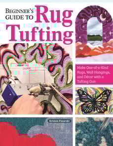 Beginner's Guide to Rug Tufting