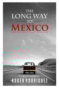 Long Way to Mexico