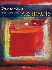 How to Paint: Abstracts