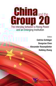 China And The Group 20: The Interplay Between A Rising Power And An Emerging Institution