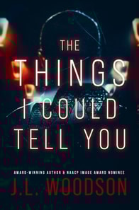 Things I Could Tell You