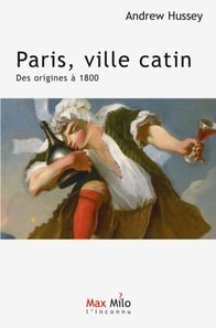 Paris, ville catin : des origines à 1800