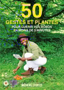 50 gestes et plantes pour guerir vos bobos en moins de 5 minutes
