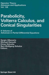 Parabolicity, Volterra Calculus, and Conical Singularities