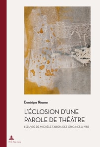 L’éclosion d’une parole de théâtre
