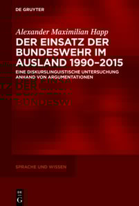 Der Einsatz der Bundeswehr im Ausland 1990–2015