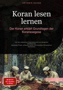 Koran lesen lernen: Der Koran erklärt - Grundlagen der Koranexegese