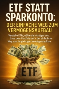 ETF statt Sparkonto: Der einfache Weg zum Vermogensaufbau