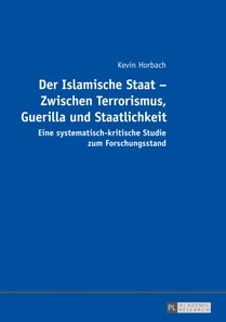 Der Islamische Staat – Zwischen Terrorismus, Guerilla und Staatlichkeit