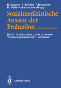 Sozialmedizinische Ansätze der Evaluation im Gesundheitswesen