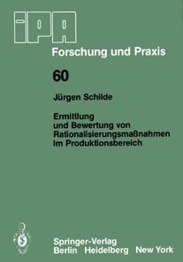 Ermittlung und Bewertung von Rationalisierungsmaßnahmen im Produktionsbereich