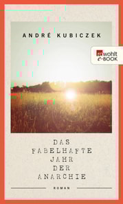 Das fabelhafte Jahr der Anarchie