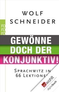 Gewönne doch der Konjunktiv!