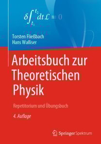 Arbeitsbuch zur Theoretischen Physik