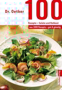 100 Rezepte - Salate und Rohkost