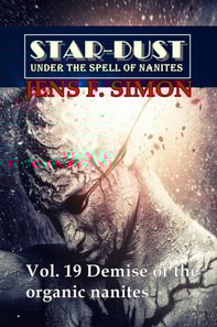 Demise of the organic nanites (STAR-DUST 19)