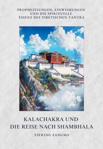 Kalachakra und die Reise nach Shambhala