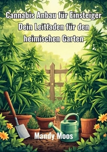 Cannabis Anbau fur Einsteiger
