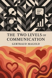 Two Levels of Communication: Content and Relationship