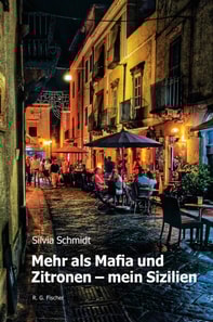 Mehr als Mafia und Zitronen – mein Sizilien