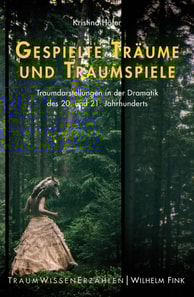 Gespielte Träume und Traumspiele