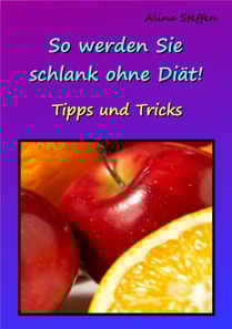 So werden Sie schlank ohne Diät!