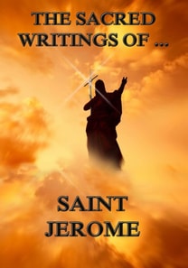 Sacred Writings of Saint Jerome