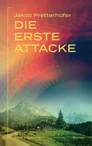 Die erste Attacke