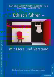 Ethisch führen - mit Herz und Verstand