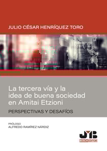 La tercera vía y la idea de buena sociedad en Amitai Etzoni