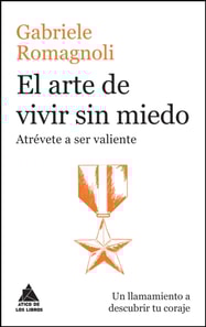 El arte de vivir sin miedo