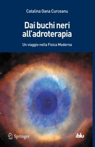 Dai buchi neri all'adroterapia