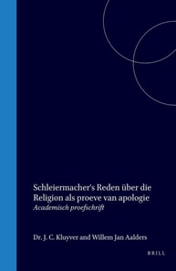 Schleiermacher's Reden uber die Religion als proeve van apologie