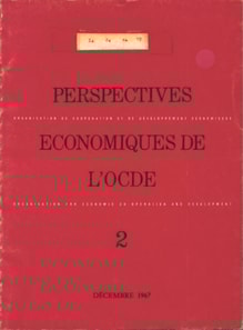 Perspectives economiques de l'OCDE, Volume 1967 Numero 2